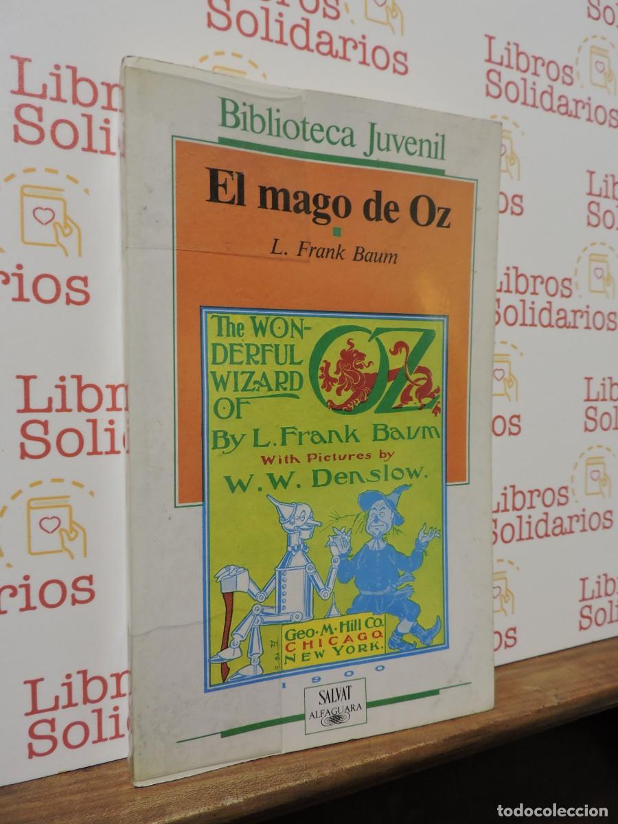books: El mago de Oz. L. Frank Baum. Ed. Salva Alfaguara. Barcelona, 1987