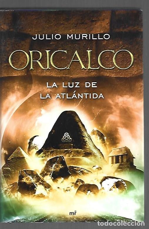 Libros: ORICALCO. LA LUZ DE LA ATLANTIDA - MURILLO, JULIO - Foto 1