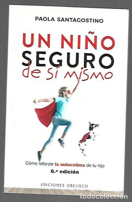 B&uuml;cher: NI&Ntilde;O SEGURO DE SI MISMO - UN - SANTAGOSTINO, PAOLA