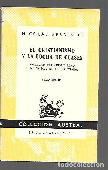 B&uuml;cher: CRISTIANISMO Y LA LUCHA DE CLASES - EL. DIGNIDAD DEL CRISTIANISMO E INDIGNIDAD DE LOS CRISTIANOS - B