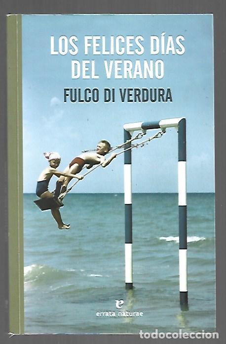 B&uuml;cher: FELICES DIAS DEL VERANO - LOS - VERDURA, FULCO DI