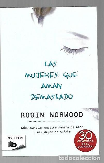 B&uuml;cher: MUJERES QUE AMAN DEMASIADO - LAS - NORWOOD, ROBIN