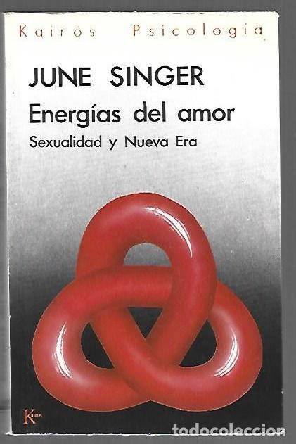 B&uuml;cher: ENERGIAS DEL AMOR. SEXUALIDAD Y NUEVA ERA - SINGER, JUNE