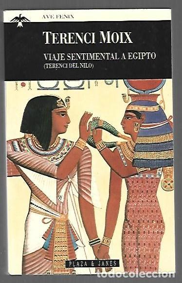 B&uuml;cher: VIAJE SENTIMENTAL A EGIPTO (TERENCI DEL NILO) - MOIX, TERENCI
