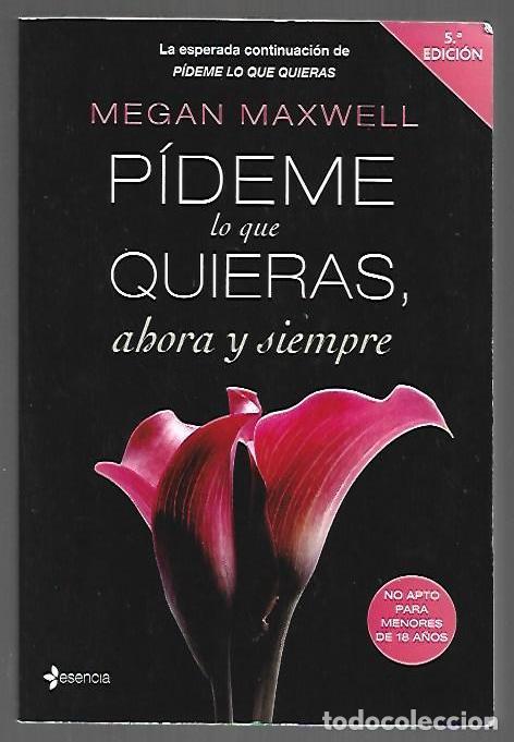 B&uuml;cher: PIDEME LO QUE QUIERAS, AHORA Y SIEMPRE - MAXWELL, MEGAN