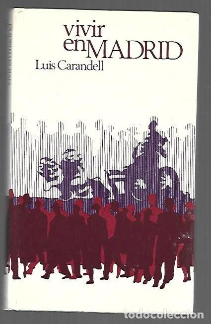 Libros: VIVIR EN MADRID - CARANDELL, LUIS - Foto 1