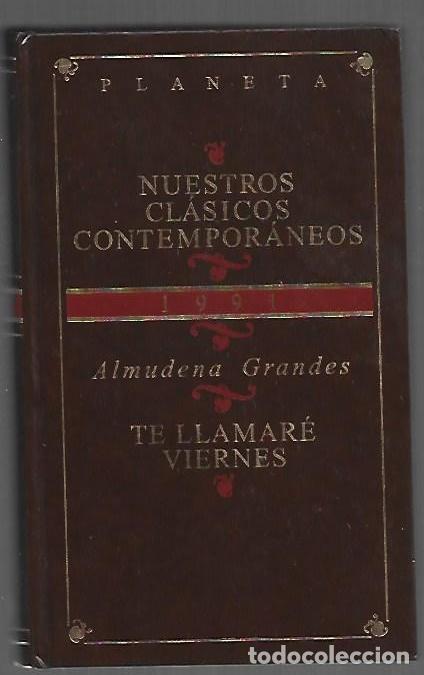 B&uuml;cher: TE LLAMARE VIERNES - GRANDES, ALMUDENA