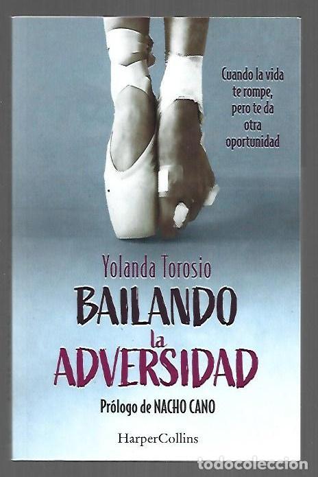 Libros: BAILANDO LA ADVERSIDAD - TOROSIO, YOLANDA - Foto 1