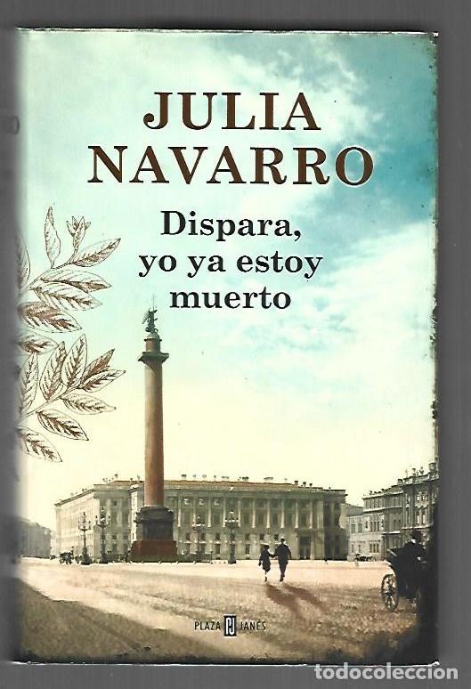 Libri di seconda mano: DISPARA, YO YA ESTOY MUERTO - NAVARRO, JULIA
