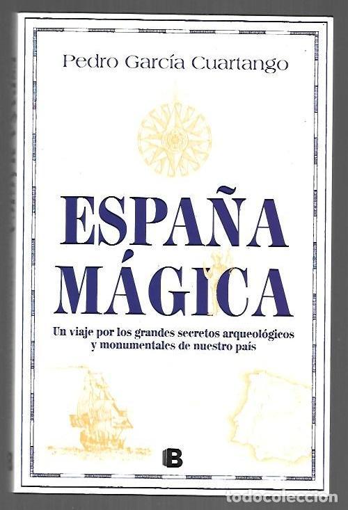 Libros: ESPA&Ntilde;A MAGICA - GARCIA CUARTANGO, PEDRO - Foto 1