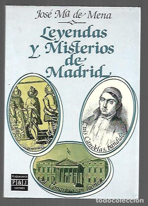 Libri di seconda mano: LEYENDAS Y MISTERIOS DE MADRID - MENA, JOSE MARIA DE