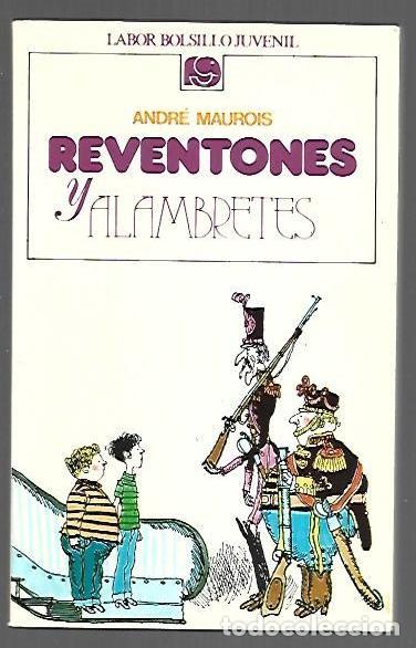 Libros: REVENTONES Y ALAMBRETES - MAUROIS, ANDRE - Foto 1