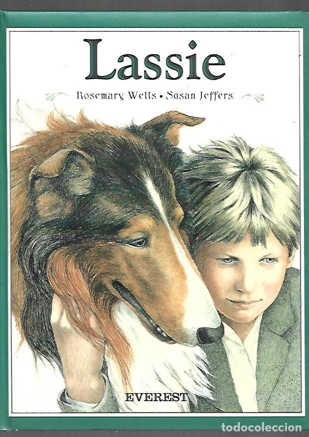Libros: LASSIE - WELLS, ROSEMARY Y SUSAN JEFFERS