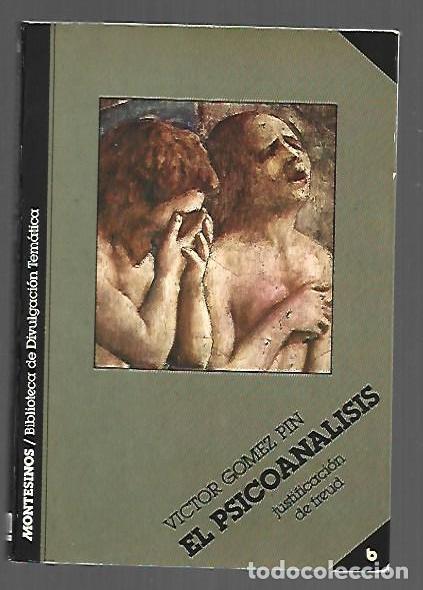 Livres: PSICOANALISIS - EL. JUSTIFICACION DE FREUD - GOMEZ PIN, VICTOR
