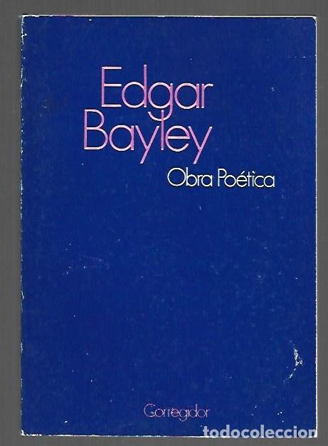 Livres: OBRA POETICA - BAYLEY, EDGAR