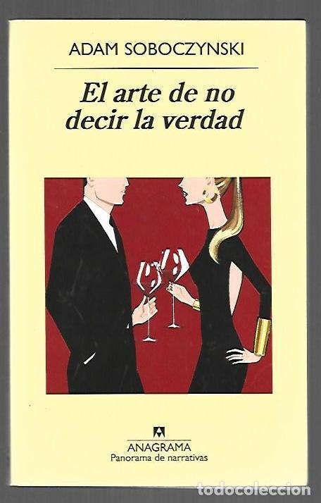 Libros: ARTE DE NO DECIR LA VERDAD - EL - SOBOCZYNSKI, ADAM - Foto 1