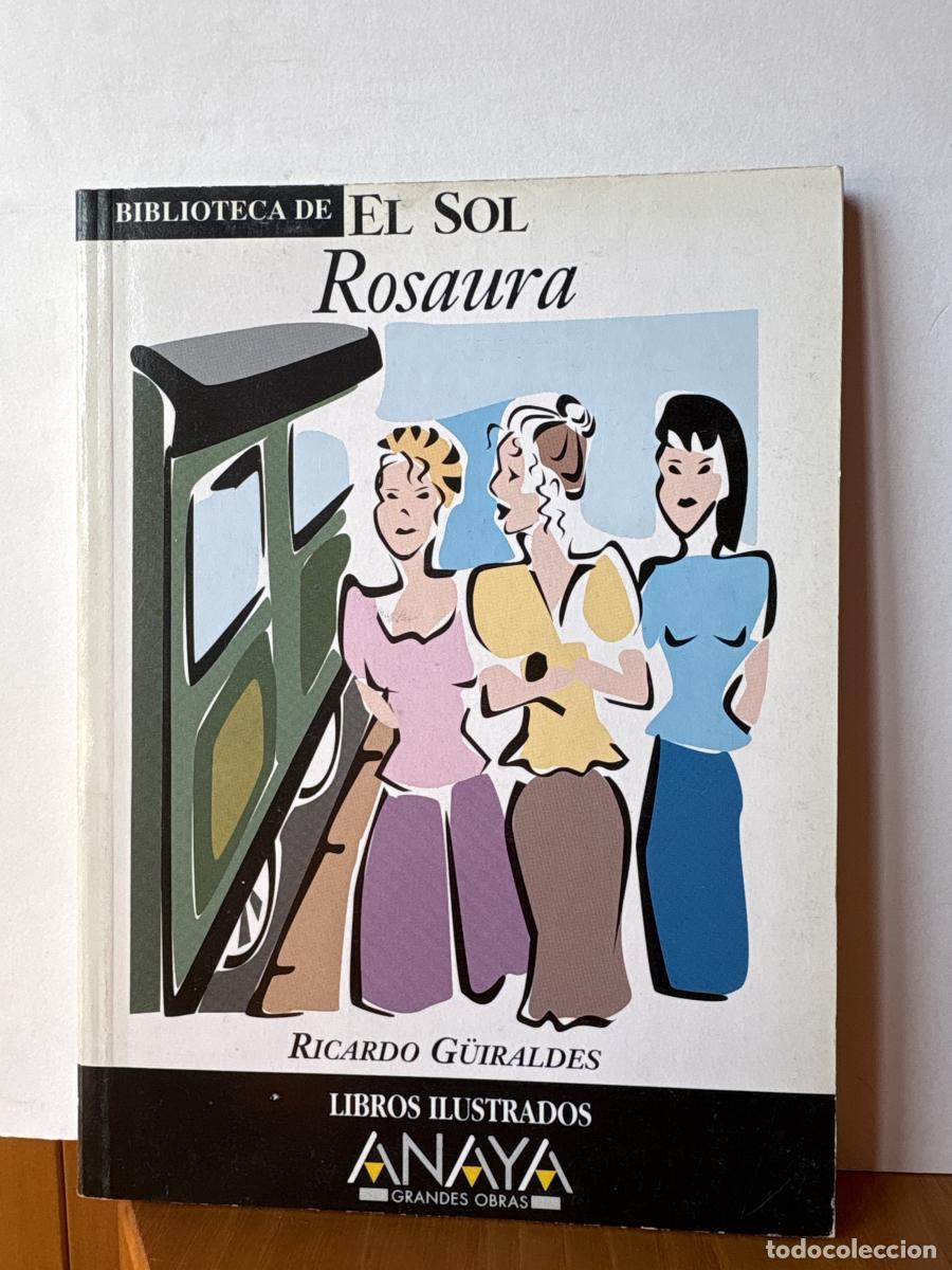 Livres: ROSAURA. BIBLIOTECA DE EL SOL. N&ordm; 253. TDK309 - RICARDO G&Uuml;IRALDES TDK309