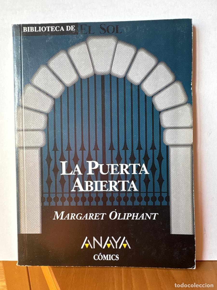 Libri di seconda mano: LA PUERTA ABIERTA. COLECCION BIBLIOTECA DE EL SOL N&ordm;243 - MARGARET OLIPHANT TDK309