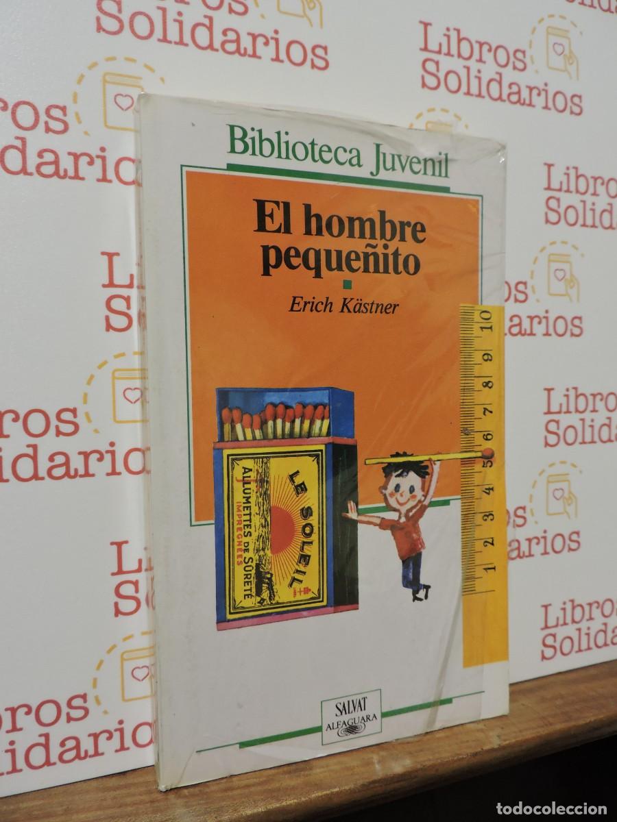 B&uuml;cher: El hombre peque&ntilde;ito. K&Auml;STNER, Erich. Biblioteca Juvenil. Ed. Salvat Alfaguara. Barcelona, 1987