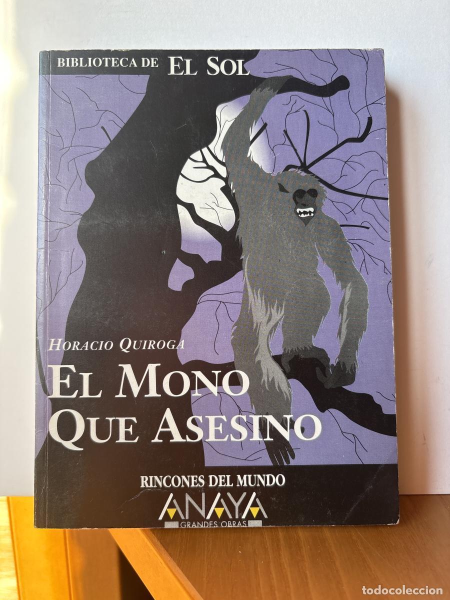 Livros em segunda m&atilde;o: EL MONO QUE ASESINO. COLECCION BIBLIOTECA DE EL SOL N&ordm;227 - HORACIO QUIROGA TDK309