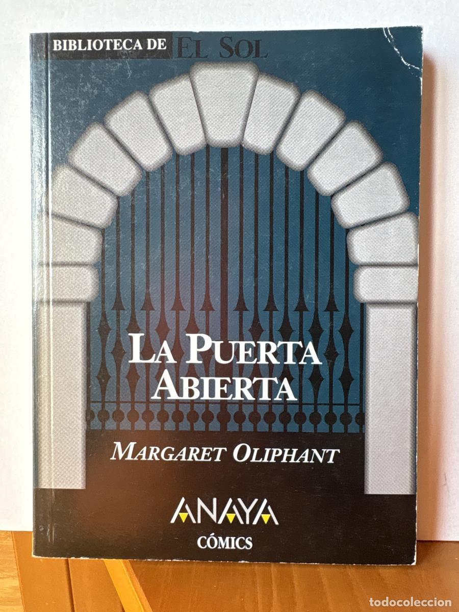 books: LA PUERTA ABIERTA. COLECCION BIBLIOTECA DE EL SOL N&ordm;243 - MARGARET OLIPHANT TDK309
