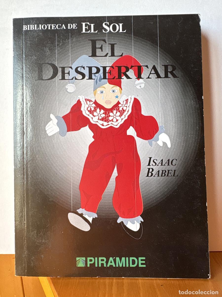 Libros: EL DESPERTAR. COLECCION BIBLIOTECA DE EL SOL N&ordm; 239 - ISAAC BABEL TDK309