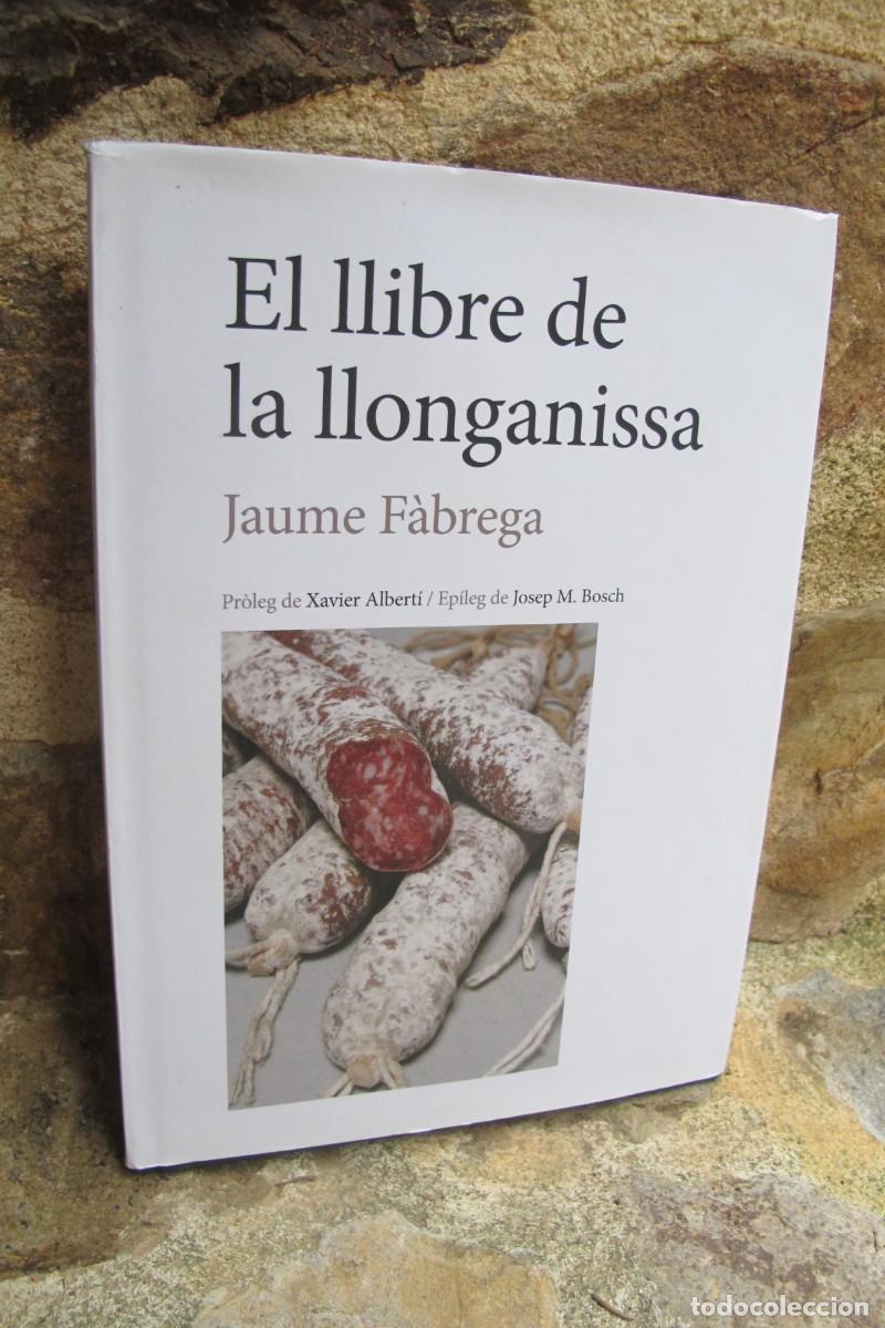 Libros: EL LLIBRE DE LA LLONGANISSA. JAUME FABREGA