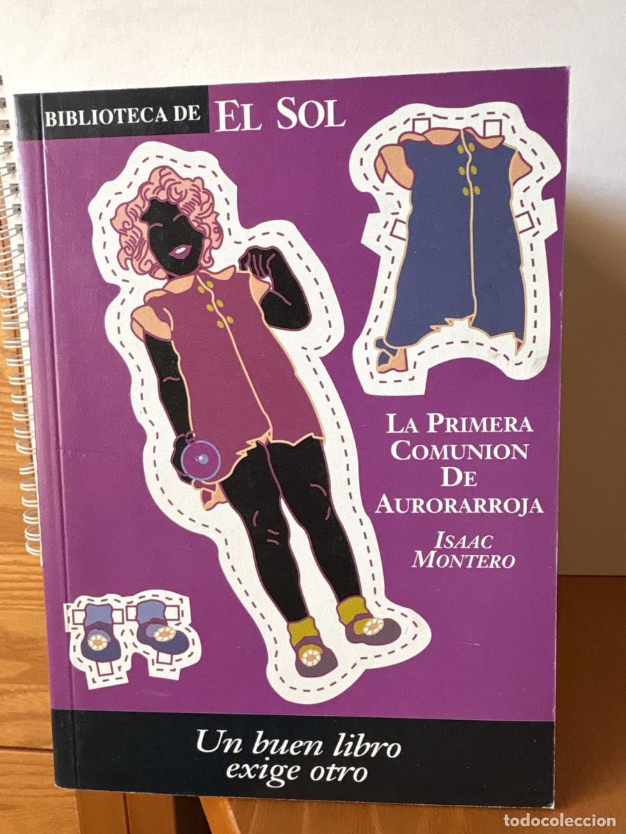 Livres: LA PRIMERA COMUNION DE AURORARROJA. COLECCION BIBLIOTECA EL SOL N&ordm; 202. - ISAAC MONTERO TDK309