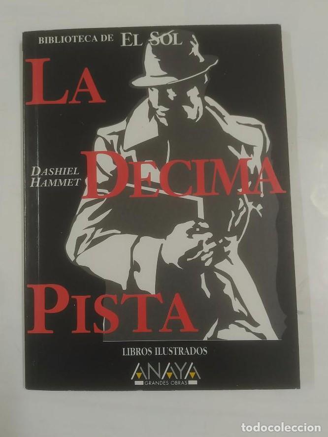 B&uuml;cher: LA DECIMA PISTA. COLECCION BIBLIOTECA DE EL SOL N&ordm;225. - DASHIEL HAMMET. TDK309