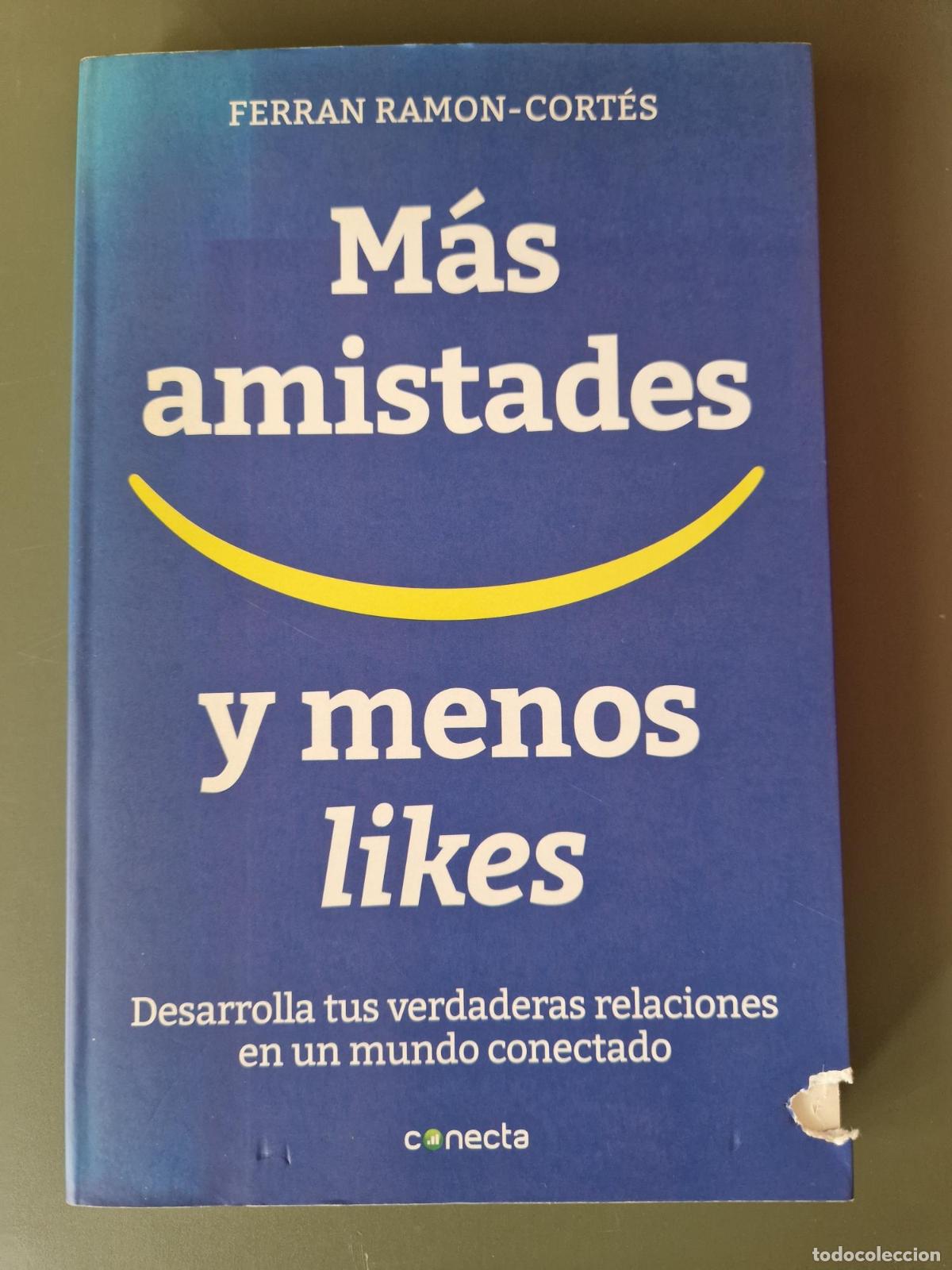 Libros: M&aacute;s amistades y menos likes - Ferran Ramon-Cort&eacute;s