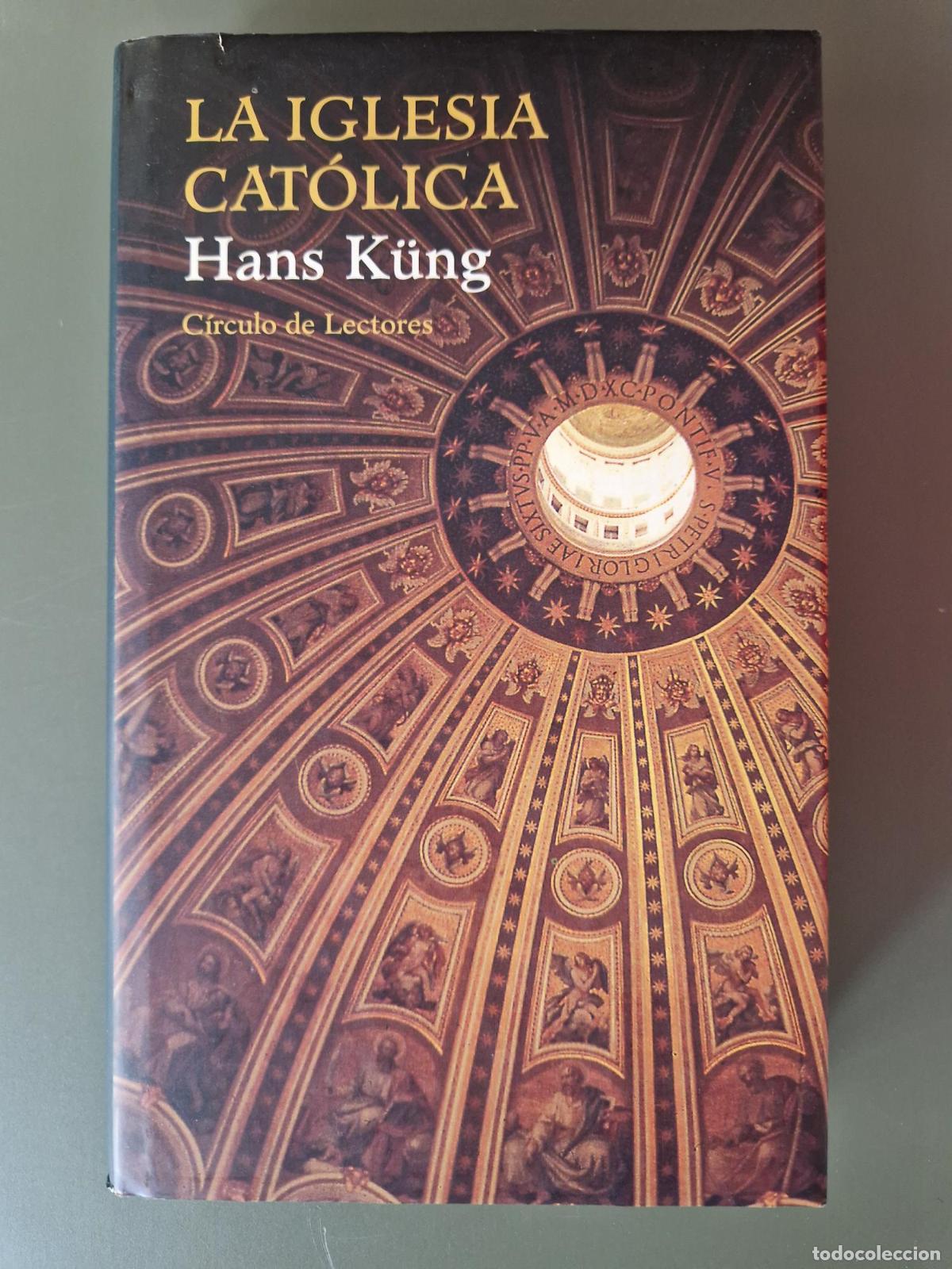 Libros: La iglesia cat&oacute;lica - Hans K&uuml;ng - Foto 1