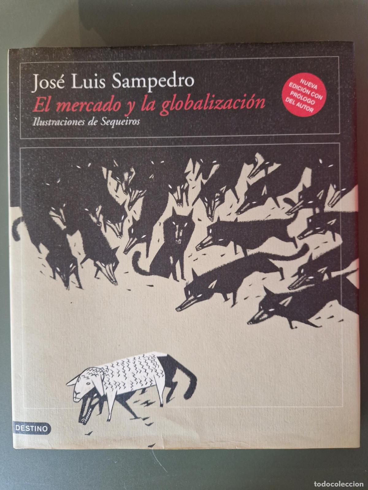 Livros em segunda m&atilde;o: El mercado y la globalizaci&oacute;n-Nueva edici&oacute;n - Jos&eacute; Luis Sampedro