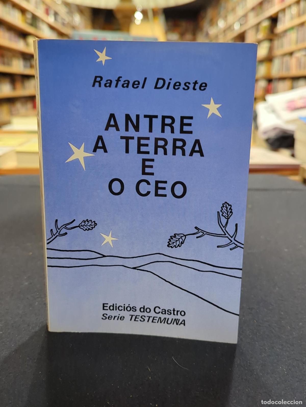 Libri di seconda mano: Antre a terra e o ceo - Rafael Dieste