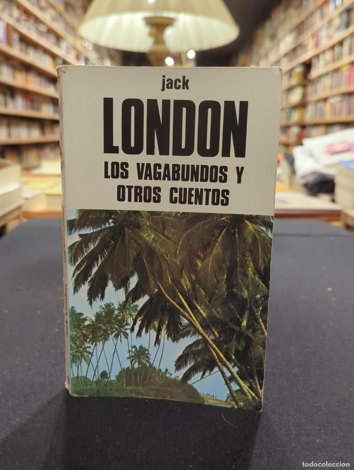Livres: Los vagabundos y otros cuentos - Jack London