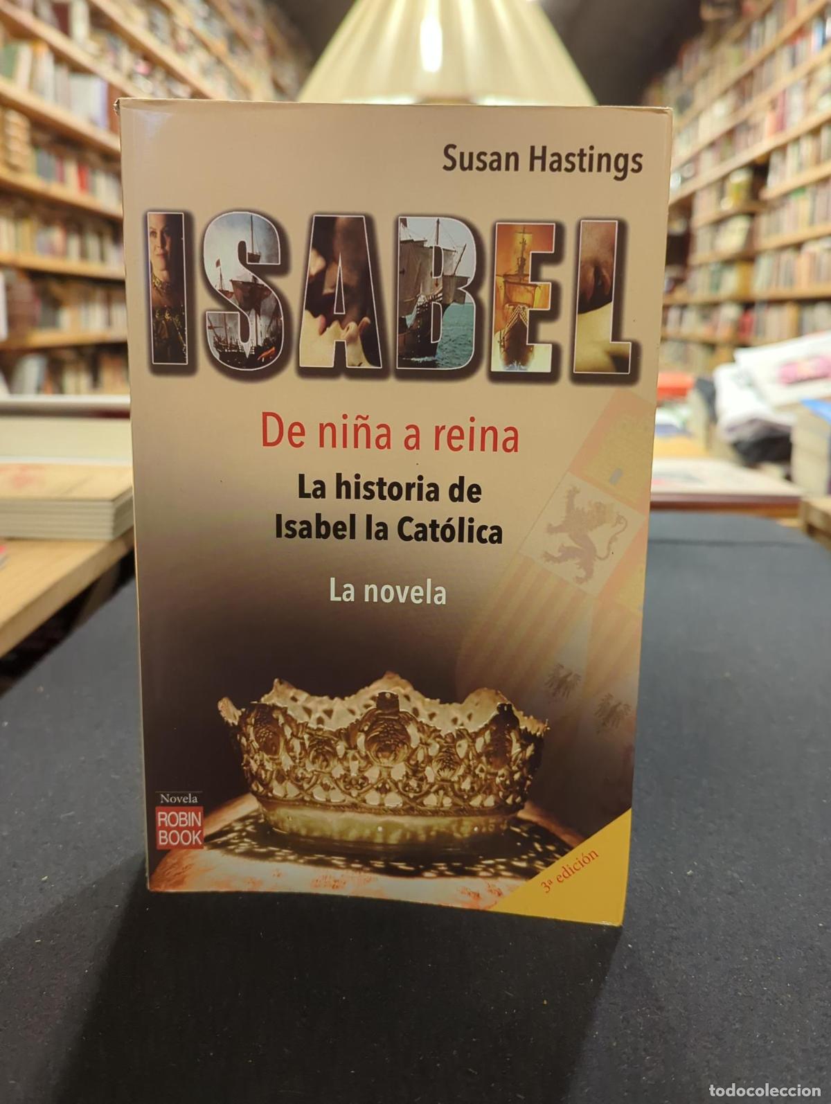 Livres: Isabel, de ni&ntilde;a a reina - SUSAN HASTINGS
