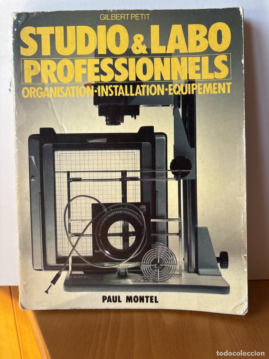 books: STUDIO&LABO PROFESSIONNELS. ORGANISATION INSTALLATION EQUIPAMENT - GILBERT PETIT TDK445