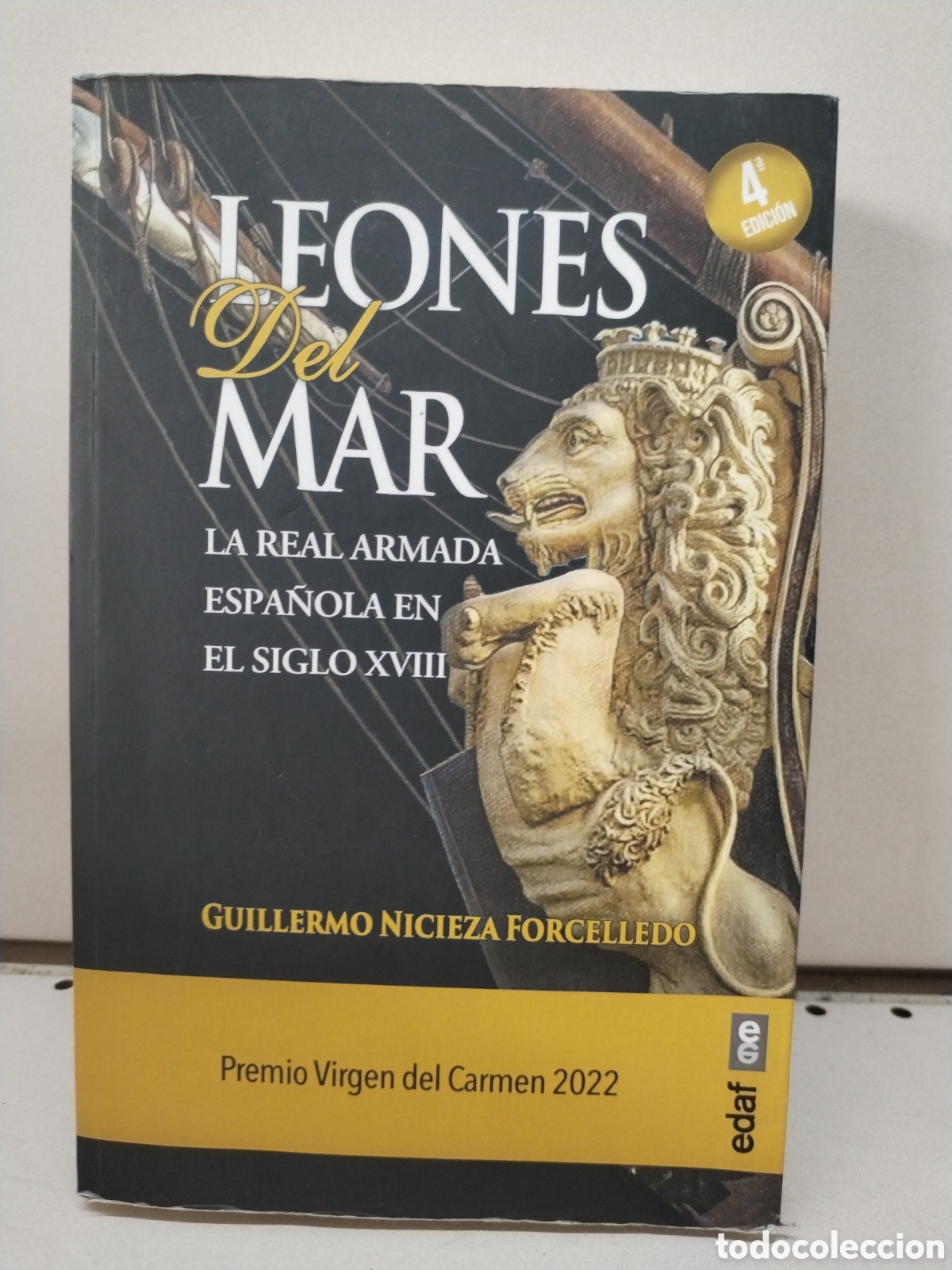 Livres: Leones del mar. La Real Armada espa&ntilde;ola en el siglo XVIII - Nicieza Forcelledo, Guillermo