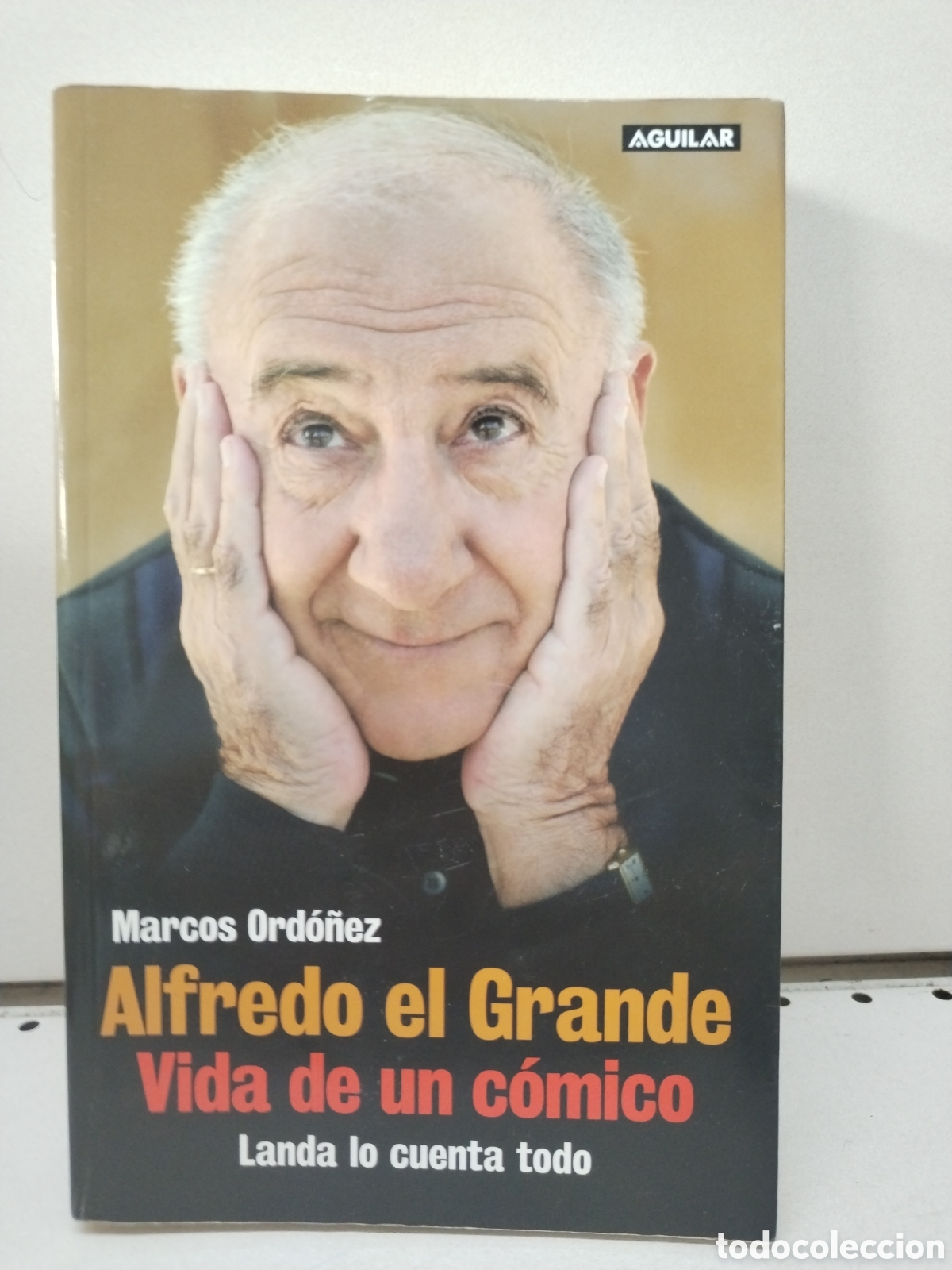Livros em segunda m&atilde;o: Alfredo el Grande. Vida de un c&oacute;mico: Landa lo cuenta todo - Ord&oacute;&ntilde;ez, Marcos