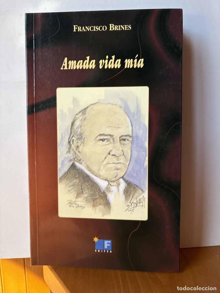 Libros: Amada vida m&iacute;a - Alfredo P&eacute;rez Alencart Francisco Brines TDK445