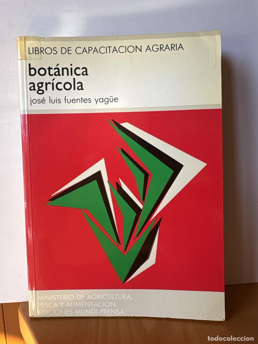 Libros: BOTANICA&nbsp;AGRICOLA - J.L. FUENTES YAG&Uuml;E TDK445