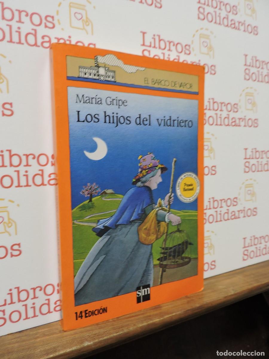 Libros: Los hijos del vidriero. GRIPE, Mar&iacute;a. Ed. SM El Barco de Vapor. 1989