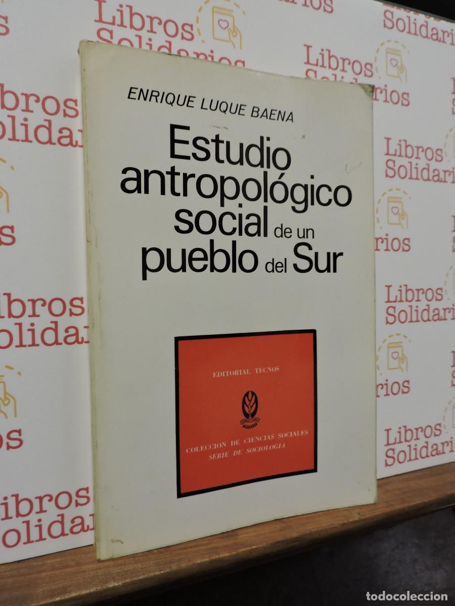 Libros: Estudio antropol&oacute;gico social de un pueblo del sur. Enrique Luque Baena. Ed. Tecnos. Madrid, 1974