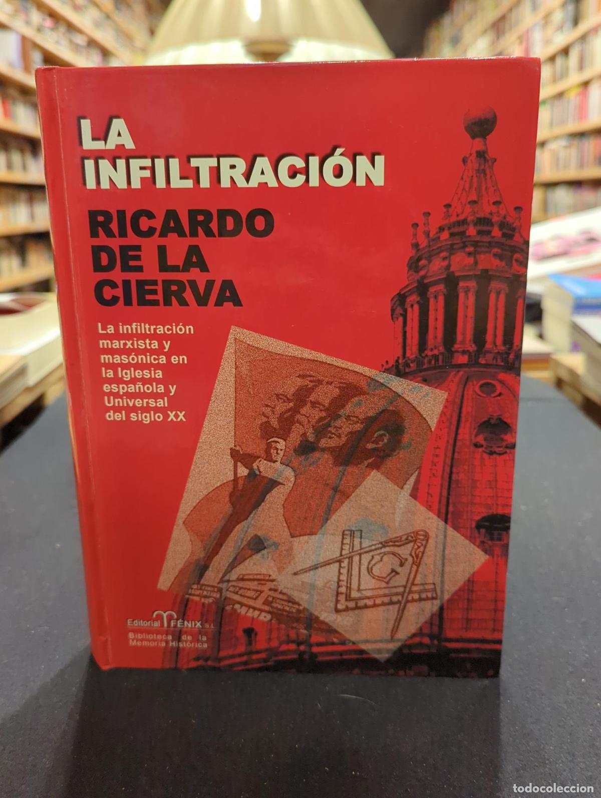 Libri di seconda mano: La infiltraci&oacute;n - Ricardo de la Cierva