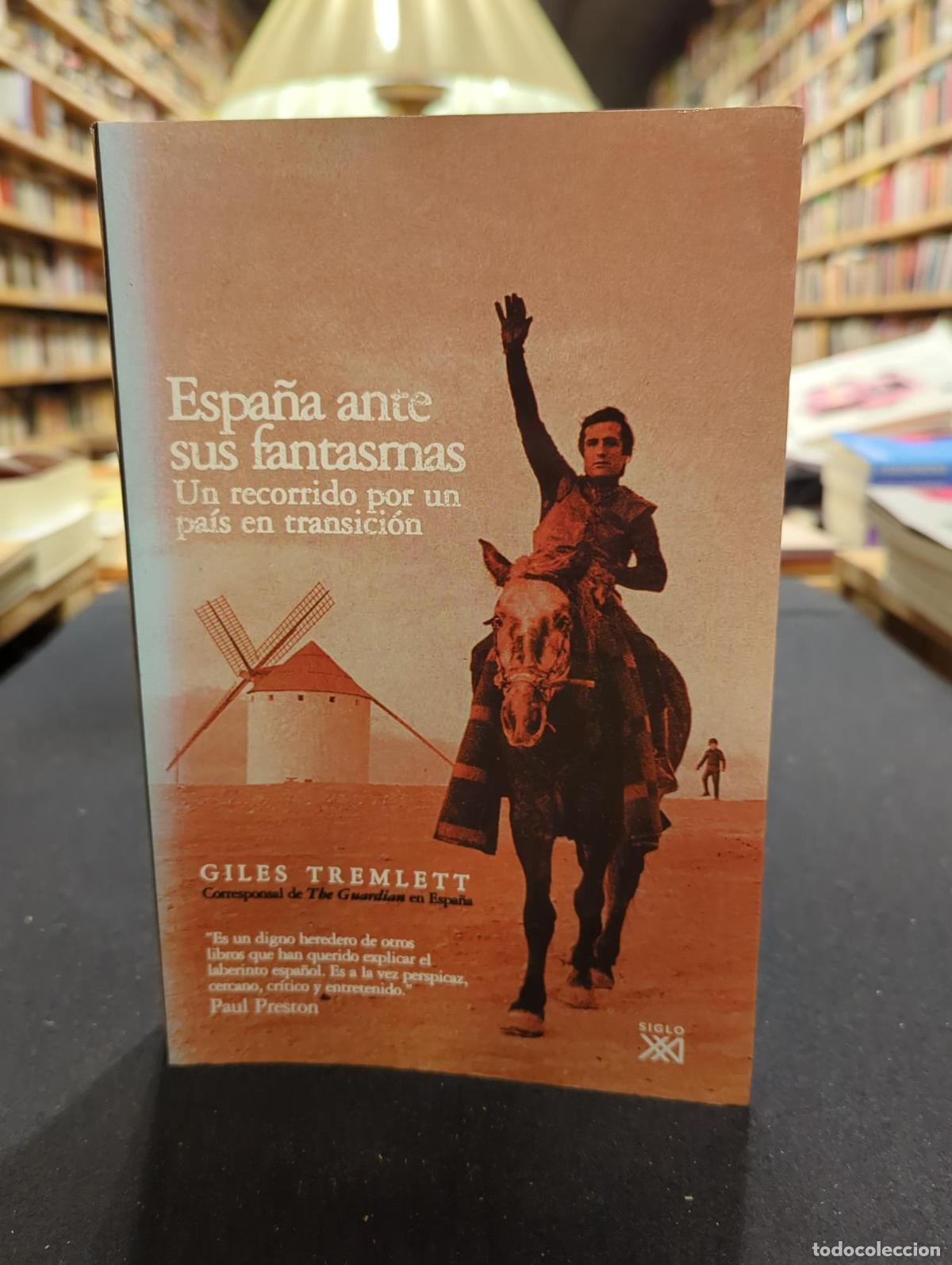 Libri di seconda mano: Espa&ntilde;a ante sus fantasmas - Giles Tremlett