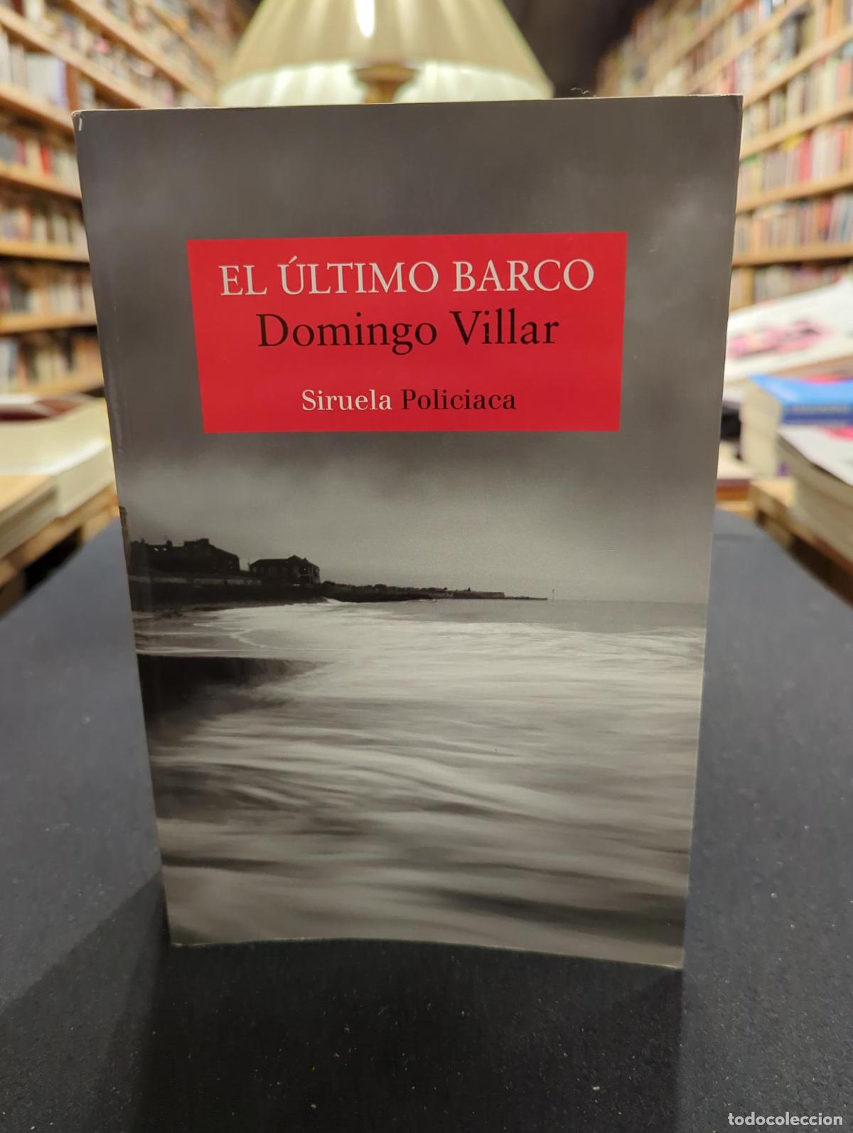 books: El &uacute;ltimo barco - Domingo Villar