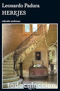Libros: Herejes - Leonardo Padura