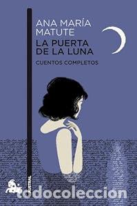Libros: La puerta de la luna - Ana Mar&iacute;a Matute