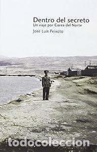 Libros: Dentro del secreto - Jos&eacute; Lu&iacute;s Peixoto Marques