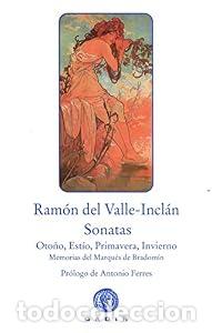Libros: Sonatas. Sonata de Oto&ntilde;o, Sonata de Est&iacute;o, Sonata de Primavera, Sonata de Invierno. Memorias del Mar
