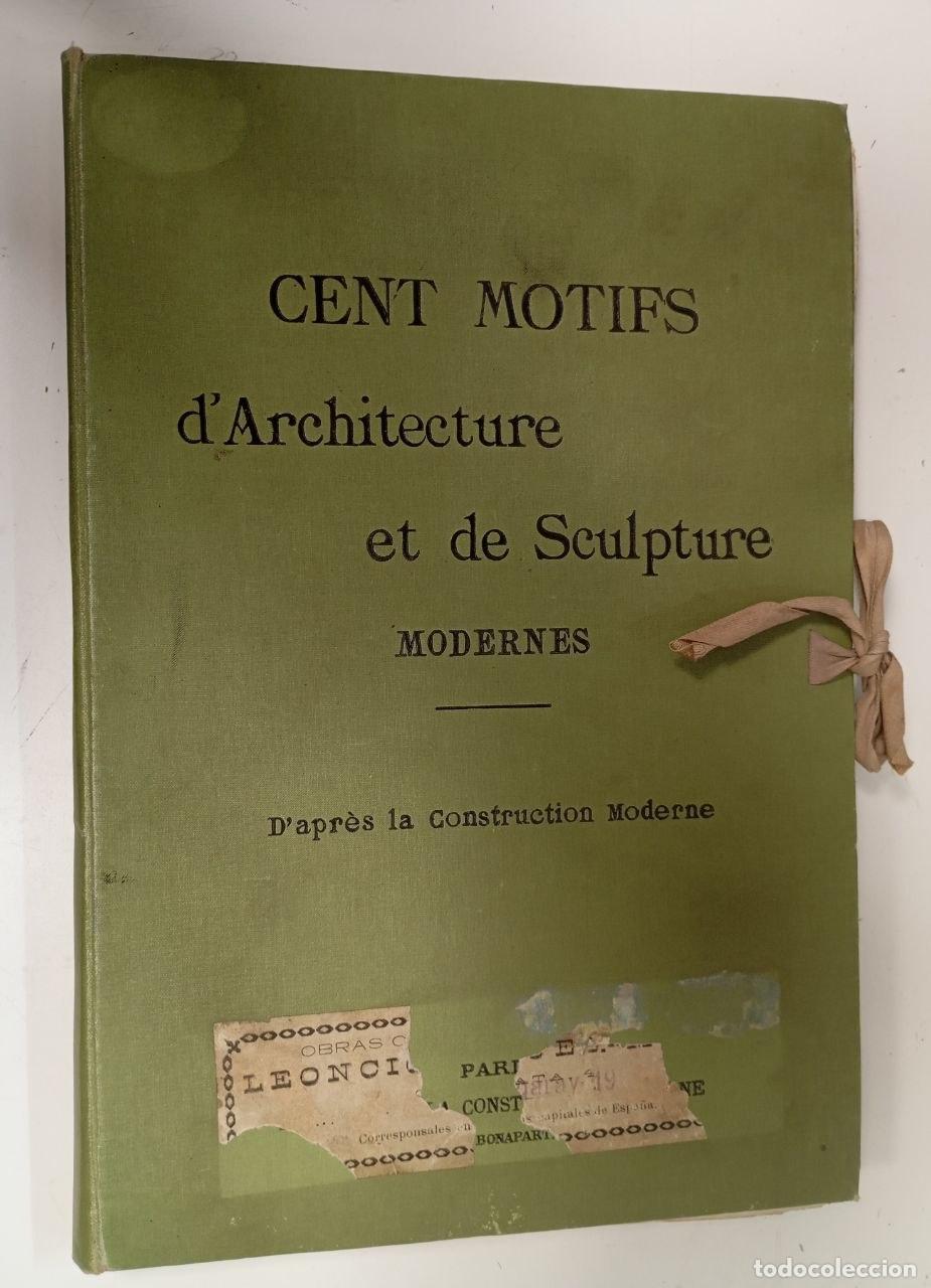 Libros: Cent Motifs. darchitecture et de sculpture modernes - An&oacute;nimo - Foto 1